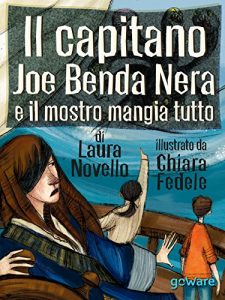 Baixar Il capitano Joe Benda Nera e il mostro mangia tutto (Siska – goWare) (Italian Edition) pdf, epub, eBook