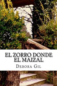 Baixar El zorro donde el maizal (Spanish Edition) pdf, epub, eBook