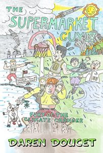 Baixar The Supermarket Guy IV: Fury of the Climate Changer (English Edition) pdf, epub, eBook