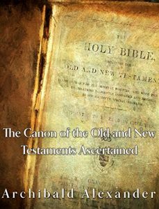 Baixar The Canon of the Old and New Testaments Ascertained (English Edition) pdf, epub, eBook