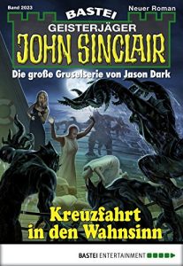Baixar John Sinclair – Folge 2023: Kreuzfahrt in den Wahnsinn (German Edition) pdf, epub, eBook