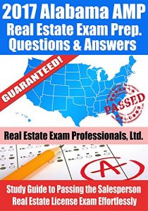 Baixar 2017 Alabama AMP Real Estate Exam Prep Questions and Answers: Study Guide to Passing the Salesperson Real Estate License Exam Effortlessly (English Edition) pdf, epub, eBook
