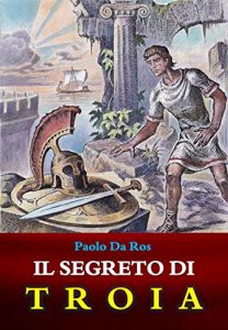 Baixar Il segreto di Troia (Italian Edition) pdf, epub, eBook