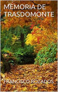 Baixar MEMORIA DE TRASDOMONTE (Galician Edition) pdf, epub, eBook