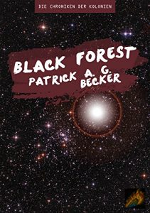 Baixar Black Forest (Die Chroniken Der Kolonien 1) (German Edition) pdf, epub, eBook