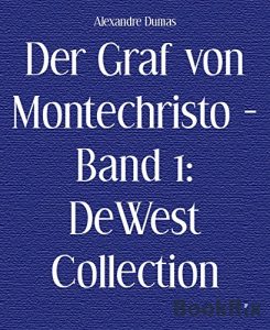 Baixar Der Graf von Montechristo – Band 1: DeWest Collection (German Edition) pdf, epub, eBook