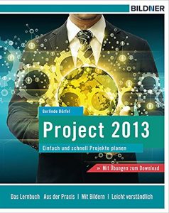 Baixar Project 2013: Einfach und schnell Projekte planen (German Edition) pdf, epub, eBook