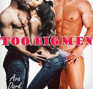 Baixar Too Big Men (An Older Man Younger Woman First Time MMF Menage) (English Edition) pdf, epub, eBook