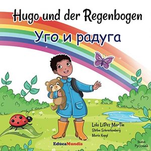 Baixar Hugo und der Regenbogen – Ugo i raduga (Deutsch-Russisch) (German Edition) pdf, epub, eBook