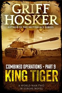 Baixar King Tiger (Combined Operations Book 9) (English Edition) pdf, epub, eBook