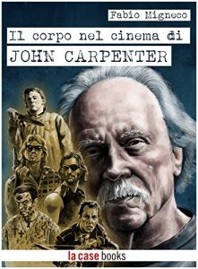Baixar Il corpo nel cinema di John Carpenter (POP ICON Vol. 2) (Italian Edition) pdf, epub, eBook