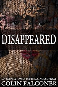 Baixar Disappeared: a novel about secrets, redemption and the power of love (English Edition) pdf, epub, eBook
