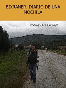 Baixar Bixraner. Diario de una mochila (Spanish Edition) pdf, epub, eBook