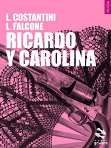 Baixar Ricardo y Carolina (Pesci rossi – goWare) (Italian Edition) pdf, epub, eBook