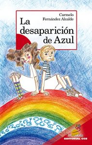 Baixar La desaparicion de Azul (Arca Dorada) pdf, epub, eBook