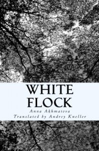 Baixar White Flock: Poetry of Anna Akhmatova (English Edition) pdf, epub, eBook