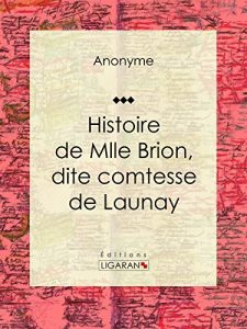 Baixar Histoire de Mlle Brion, dite comtesse de Launay (French Edition) pdf, epub, eBook