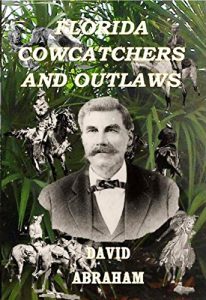 Baixar Florida Cowcatchers and Outlaws (English Edition) pdf, epub, eBook