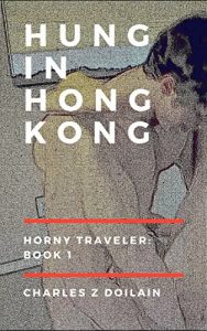 Baixar Hung in Hong Kong (Horny Traveler Book 1) (English Edition) pdf, epub, eBook