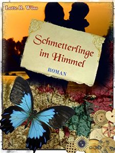 Baixar Schmetterlinge im Himmel (German Edition) pdf, epub, eBook
