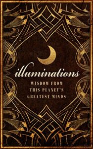 Baixar Illuminations: Wisdom From This Planet’s Greatest Minds (English Edition) pdf, epub, eBook