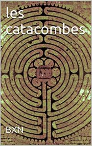Baixar les catacombes (French Edition) pdf, epub, eBook