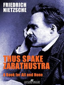 Baixar Thus spake Zarathustra – A Book for All and None pdf, epub, eBook