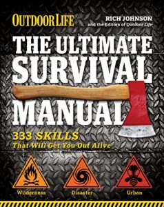 Baixar Outdoor Life: The Ultimate Survival Manual: 333 Skills that Will Get You Out Alive pdf, epub, eBook