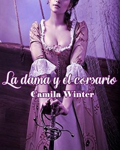 Baixar La dama y el corsario (Spanish Edition) pdf, epub, eBook
