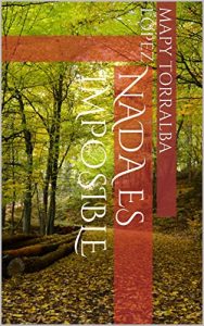 Baixar Nada es imposible (Spanish Edition) pdf, epub, eBook
