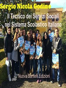 Baixar Il Tecnico dei Servizi Sociali nel Sistema Scolastico Italiano (Brutia (Romanzi e racconti)) pdf, epub, eBook