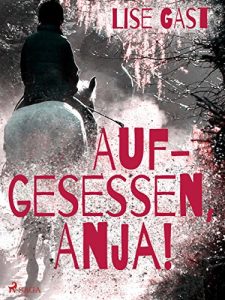 Baixar Aufgesessen, Anja! pdf, epub, eBook