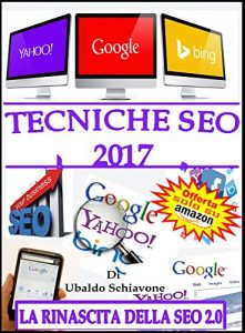 Baixar Tecniche seo 2017: La rinascita della Seo 2.0 (Italian Edition) pdf, epub, eBook