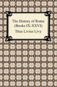 Baixar The History of Rome (Books XXVII-XXXVI) [with Biographical Introduction] pdf, epub, eBook
