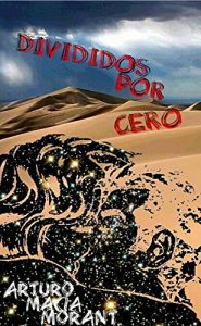 Baixar DIVIDIDOS POR CERO (Spanish Edition) pdf, epub, eBook