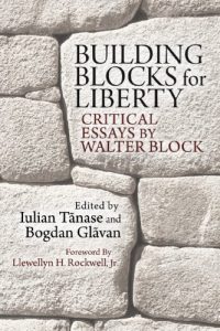 Baixar Building Blocks for Liberty: Critical Essays by Walter Block (LvMI) (English Edition) pdf, epub, eBook