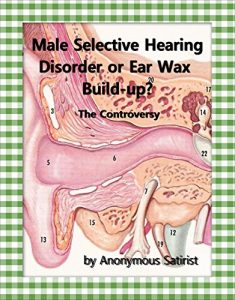 Baixar Male Selective Hearing Disorder or Ear Wax Build-up?: The Controversy (English Edition) pdf, epub, eBook