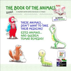 Baixar The Book of The Animals – Mini – Episode 6 (Bilingual English-Portuguese) (The Book of The Animals – Mini (Bilingual)) (English Edition) pdf, epub, eBook