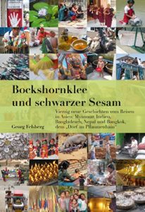 Baixar Bockshornklee und schwarzer Sesam: Vierzig Geschichten vom Reisen in Asien mit Fotos (German Edition) pdf, epub, eBook