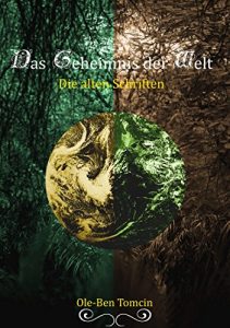 Baixar Das Geheimnis der Welt: Die alten Schriften (German Edition) pdf, epub, eBook