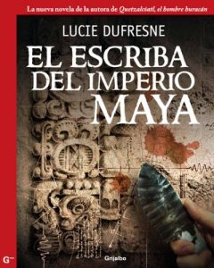 Baixar El escriba del imperio maya pdf, epub, eBook