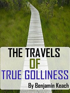 Baixar The Travels of True Golliness (English Edition) pdf, epub, eBook