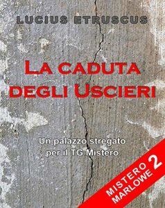 Baixar La caduta degli Uscieri (Mistero Marlowe 2) pdf, epub, eBook