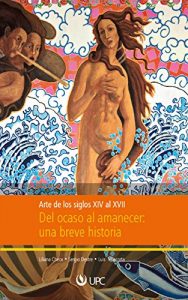 Baixar Del ocaso al amanecer: Arte de los siglos XIV al XVII pdf, epub, eBook