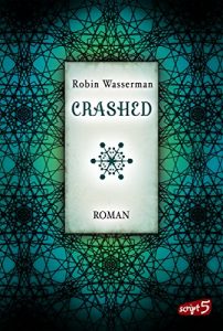 Baixar Crashed (SciFi-Dystopie 2) (German Edition) pdf, epub, eBook