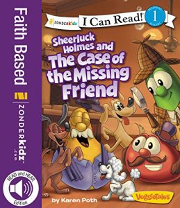 Baixar Sheerluck Holmes and the Case of the Missing Friend (I Can Read! / Big Idea Books / VeggieTales) pdf, epub, eBook