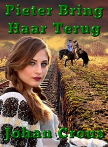Baixar Pieter Bring Haar Terug (Afrikaans Edition) pdf, epub, eBook