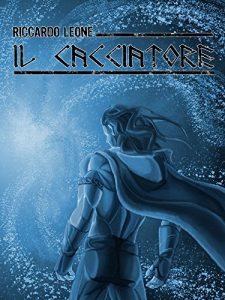 Baixar Il Cacciatore (Italian Edition) pdf, epub, eBook