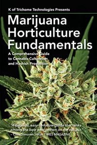Baixar Marijuana Horticulture Fundamentals: A Comprehensive Guide to Cannabis Cultivation and Hashish Production pdf, epub, eBook