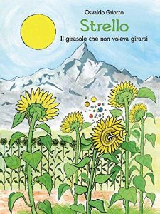 Baixar Strello. Il girasole che non voleva girarsi pdf, epub, eBook